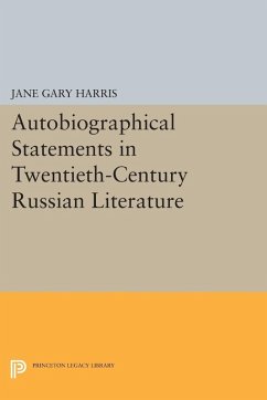 Autobiographical Statements in Twentieth-Century Russian Literature (eBook, PDF)