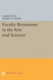 Faculty Retirement in the Arts and Sciences (eBook, PDF)