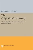 The Origenist Controversy (eBook, PDF)