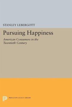 Pursuing Happiness (eBook, PDF) - Lebergott, Stanley