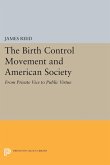 The Birth Control Movement and American Society (eBook, PDF)