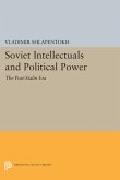 Soviet Intellectuals and Political Power (eBook, PDF)