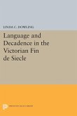 Language and Decadence in the Victorian Fin de Siecle (eBook, PDF)