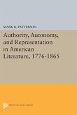 Authority, Autonomy, and Representation in American Literature, 1776-1865 (eBook, PDF)