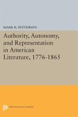 Authority, Autonomy, and Representation in American Literature, 1776-1865 (eBook, PDF)