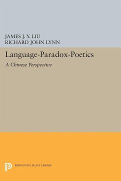 Language-Paradox-Poetics (eBook, PDF) - Liu, James J. Y.