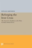 Reforging the Iron Cross (eBook, PDF)