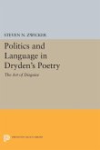 Politics and Language in Dryden's Poetry (eBook, PDF)