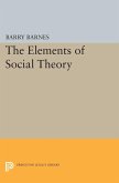 The Elements of Social Theory (eBook, PDF)