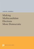 Making Multicandidate Elections More Democratic (eBook, PDF)