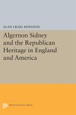 Algernon Sidney and the Republican Heritage in England and America (eBook, PDF)