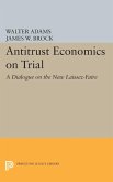 Antitrust Economics on Trial (eBook, PDF)