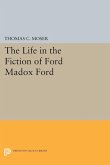 The Life in the Fiction of Ford Madox Ford (eBook, PDF)