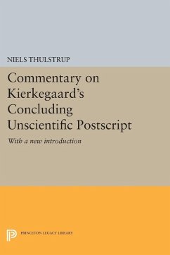 Commentary on Kierkegaard's Concluding Unscientific Postscript (eBook, PDF) - Thulstrup, Niels