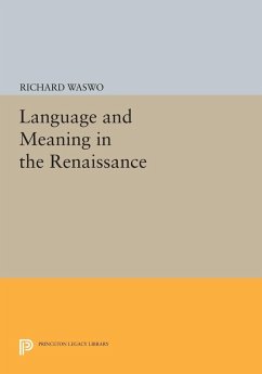 Language and Meaning in the Renaissance (eBook, PDF) - Waswo, Richard