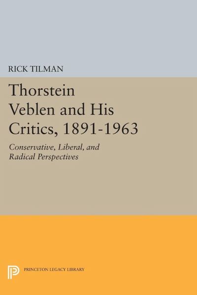 Thorstein Veblen and His Critics, 1891-1963 (eBook, PDF) Thorstein Veblen and His Critics, 1891-1963 (eBook, PDF)