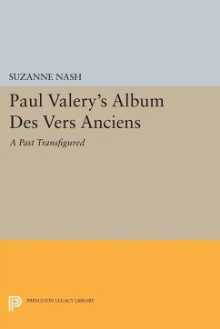 Paul Valery's Album des Vers Anciens (eBook, PDF) - Nash, Suzanne