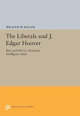 The Liberals and J. Edgar Hoover (eBook, PDF)
