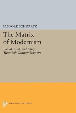 The Matrix of Modernism (eBook, PDF) - Schwartz, Sanford