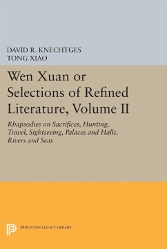 Wen Xuan or Selections of Refined Literature, Volume II (eBook, PDF) - Knechtges, David R.; Xiao, Tong