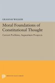 Moral Foundations of Constitutional Thought (eBook, PDF)