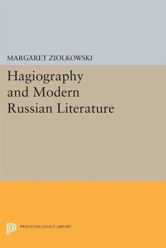 Hagiography and Modern Russian Literature (eBook, PDF) - Ziolkowski, Margaret