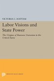 Labor Visions and State Power (eBook, PDF)