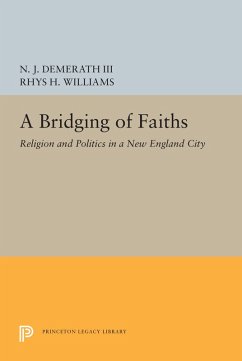 A Bridging of Faiths (eBook, PDF) - Demerath, N. J.; Williams, Rhys H.