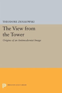 The View from the Tower (eBook, PDF) - Ziolkowski, Theodore