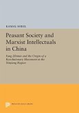 Peasant Society and Marxist Intellectuals in China (eBook, PDF)