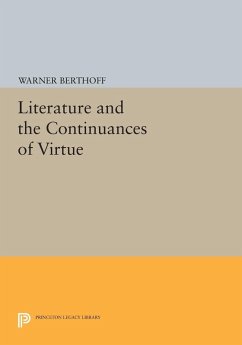 Literature and the Continuances of Virtue (eBook, PDF) - Berthoff, Warner