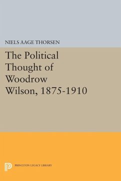 Cover The Political Thought of Woodrow Wilson, 1875-1910 (eBook, PDF)