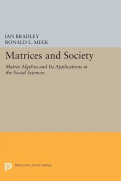 Matrices and Society (eBook, PDF) - Bradley, Ian; Meek, Ronald L.