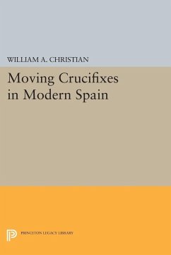 Cover Moving Crucifixes in Modern Spain (eBook, PDF)