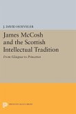 James McCosh and the Scottish Intellectual Tradition (eBook, PDF)