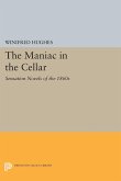 The Maniac in the Cellar (eBook, PDF) The Maniac in the Cellar (eBook, PDF)