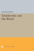 Tchaikovsky and His World (eBook, PDF)