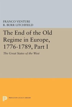 The End of the Old Regime in Europe, 1776-1789, Part I (eBook, PDF) - Venturi, Franco