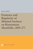 Existence and Regularity of Minimal Surfaces on Riemannian Manifolds. (MN-27) (eBook, PDF)