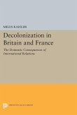 Decolonization in Britain and France (eBook, PDF) Decolonization in Britain and France (eBook, PDF)