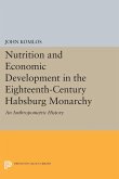 Nutrition and Economic Development in the Eighteenth-Century Habsburg Monarchy (eBook, PDF)