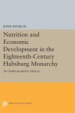 Nutrition and Economic Development in the Eighteenth-Century Habsburg Monarchy (eBook, PDF)