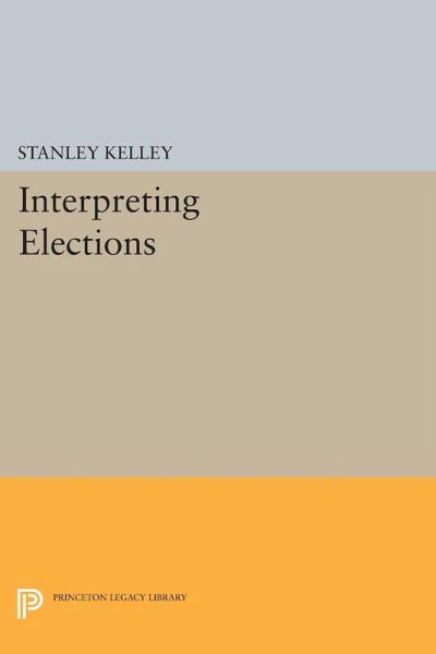 Interpreting Elections (eBook, PDF) Interpreting Elections (eBook, PDF)