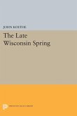 The Late Wisconsin Spring (eBook, PDF)