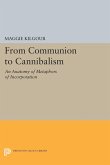From Communion to Cannibalism (eBook, PDF)
