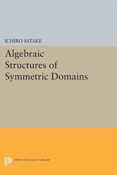 Algebraic Structures of Symmetric Domains (eBook, PDF) - Satake, Ichiro
