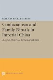Confucianism and Family Rituals in Imperial China (eBook, PDF)