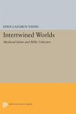 Intertwined Worlds (eBook, PDF) Intertwined Worlds (eBook, PDF)