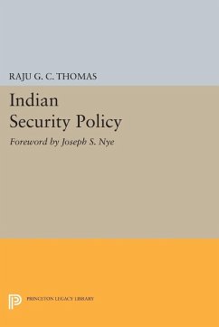 Indian Security Policy (eBook, PDF) - Thomas, Raju G. C.