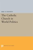 The Catholic Church in World Politics (eBook, PDF)
